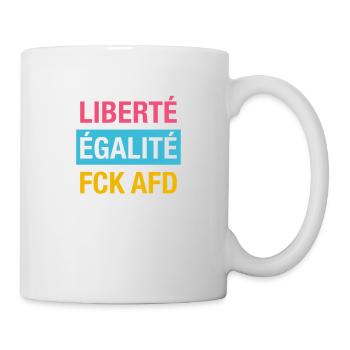 Liberté Égalité FCK AFD shirt - Mug - white - Right