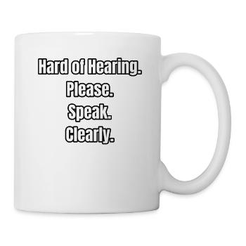 Hard of hearing - Mug - white - Right