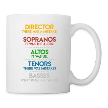 Choir Director There Was A Mistake Funny - Mug - white - Right