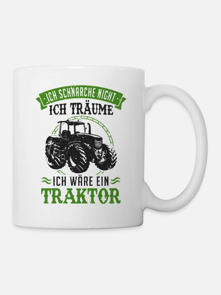 Ich schnarche nicht Ich träume ich sei ein Traktor - Tasse - Weiß