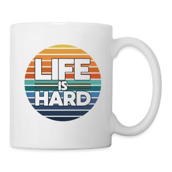 Das Leben Ist Hart - Tasse - Weiß - Rechts