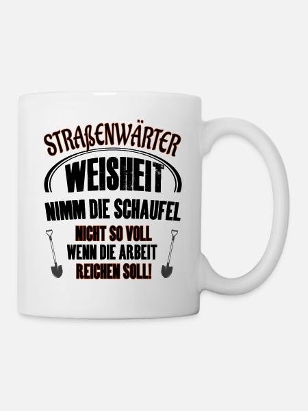 Straßenwärter Weisheit - Winterdienst Kehrmaschine - Tasse - Weiß