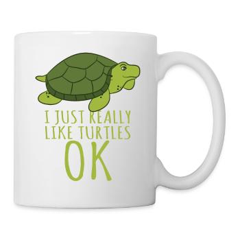 Turtle T Shirt - I Just Really Like Turtles, Ok! - Tasse - Weiß - Rechts