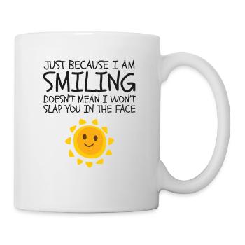 Nur weil ich lächle Netter Neuheits-Humor - Tasse - Weiß - Rechts