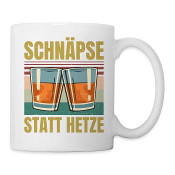 Lustiges Schnaps - Schnäpse Statt Hetze - Retro - Tasse - Weiß - Rechts