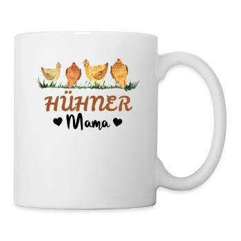 Hühner Mama - Huhn Hühnerbesitzer Spruch - Tasse - Weiß - Rechts