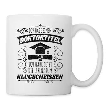 Schöner Promotion Spruch für Kommilitonen Geschenk - Tasse - Weiß - Rechts
