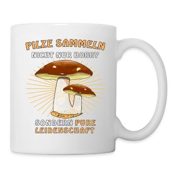 PILZE SAMMELN NICHT NUR HOBBY - Tasse - Weiß - Rechts