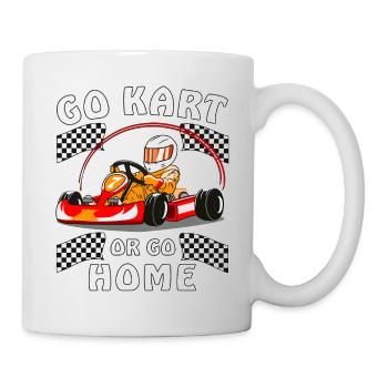 GO KART OR GO HOME - Mug - white - Right