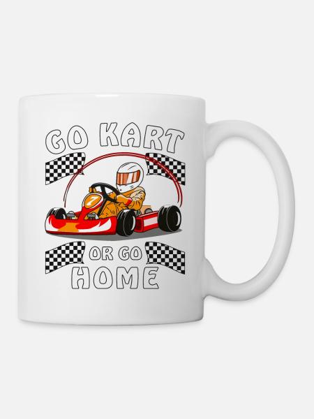 GO KART OR GO HOME - Tasse - Weiß