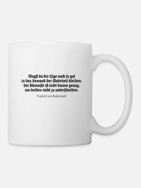 Magst du die Lüge - Tasse - Weiß