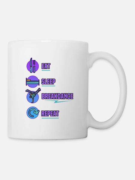 Breakdance Hip Hop Tanzen Tänzer Spruch Geschenk - Tasse - Weiß
