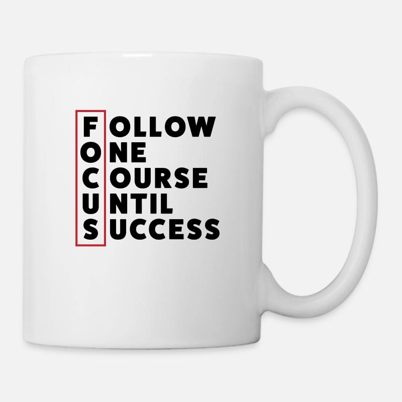 Follow one Course until success - Focus - Tasse - Weiß