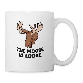 The Moose Is Loose Cute Moose Lovers Moose Hunting - Tasse - Weiß - Rechts