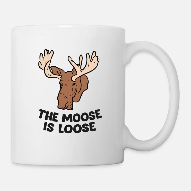 The Moose Is Loose Cute Moose Lovers Moose Hunting - Tasse - Weiß