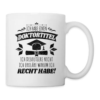 Perfekter Vereidigung Spruch für Doktoren Geschenk - Tasse - Weiß - Rechts