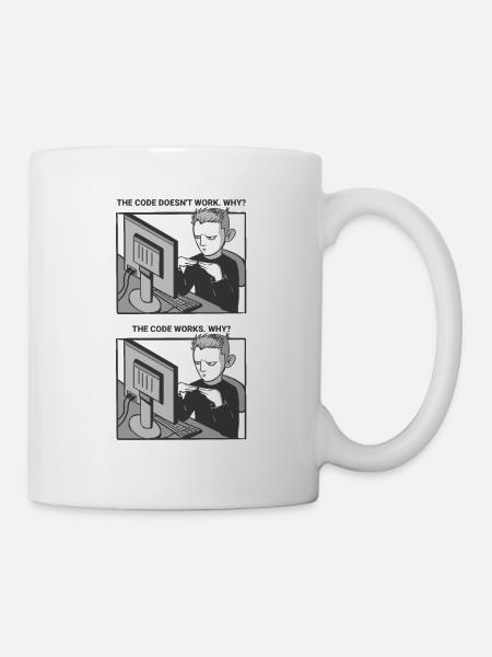 "My Code Works. WHY?" | Programmierer - Tasse - Weiß