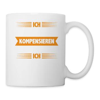 Ich muss nichts kompensieren deshalb fahre ich G - Tasse - Weiß - Rechts