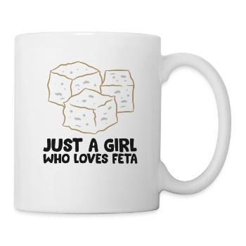 Just a Girl Who Loves Feta Cheese - Mug - white - Right