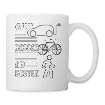 AUTO FAHRRAD FUßGÄNGER GUT BESSER AM BESTEN - Tasse - Weiß - Rechts