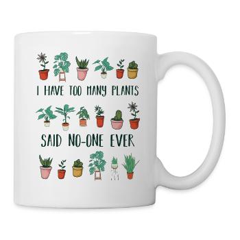 Lustiges zu viele Pflanzen-Gartengeschenk - Tasse - Weiß - Rechts