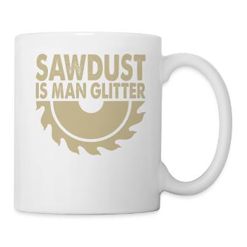 Zufällige beliebte Sprüche Sägemehl macht Spaß - Tasse - Weiß - Rechts
