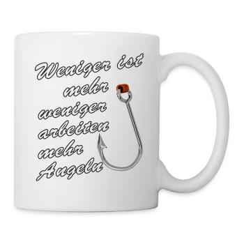 WENIGER IST MEHR WENIGER ARBEITEN MEHR ANGELN - Tasse - Weiß - Rechts