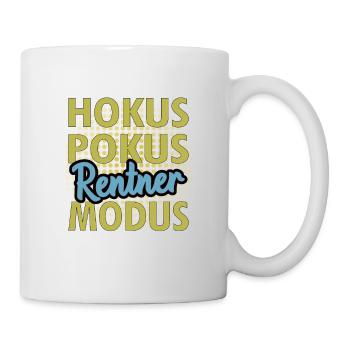 Hokus Pokus Rentner Modus Geschenk Rente Pension - Tasse - Weiß - Rechts