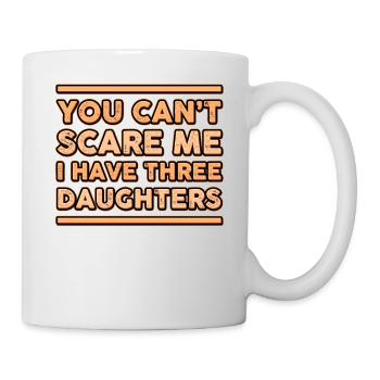 Vous ne pouvez pas me faire peur, j'ai un cadeau pour trois filles - Mug blanc - blanc - Droite