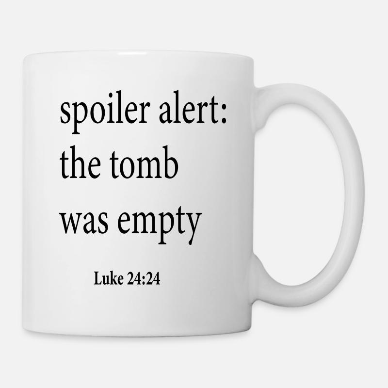 Spoiler Alarm Das Grab war leer - Tasse - Weiß