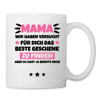 Das beste Geschenk für Mama - Tasse - Weiß - Rechts
