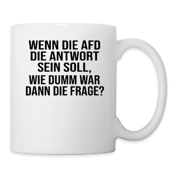 Politik Anti Rassismus Geschenk - Tasse - Weiß - Rechts