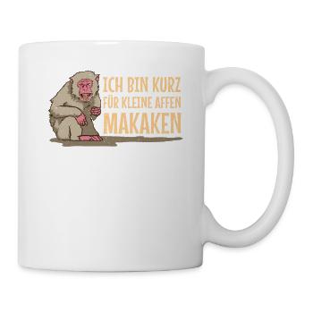 Affe ich bin kurz für kleine Affen Makaken Kacken - Tasse - Weiß - Rechts