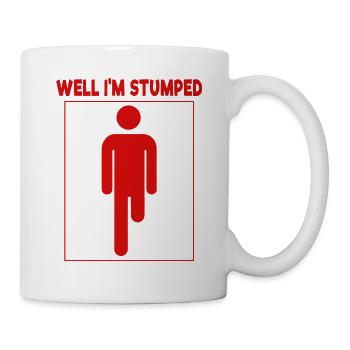 Well I'm Stumped Limpin' Leg Story Ain't Easy Fun - Mug - white - Right