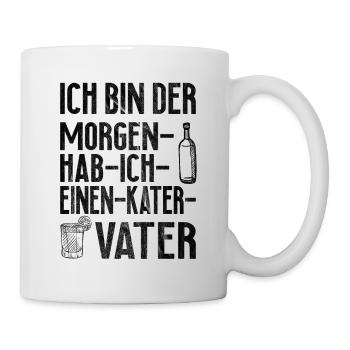Lustige Sprüche Alkohol Kater Vater Trinkreime - Tasse - Weiß - Rechts