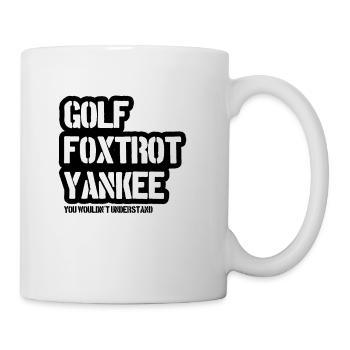 GolfFoxtrotYankee - Soldaten und Bundeswehr - Tasse - Weiß - Rechts