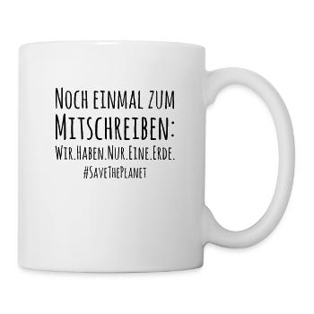 Save The Planet Nachhaltigkeit Naturschutz Umwelt - Tasse - Weiß - Rechts