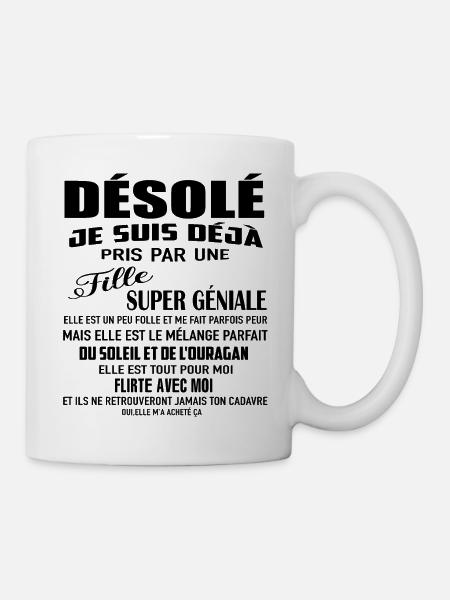 je suis déjà pris par une fille super géniale elle - Mug blanc - blanc