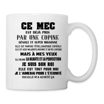 ce mec est déjà pris par une copine géniale et - Mug blanc - blanc - Droite