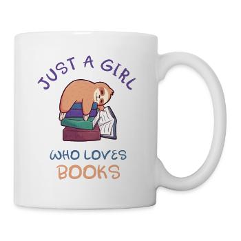 Just A Girl Who Loves Books Faultier - Tasse - Weiß - Rechts