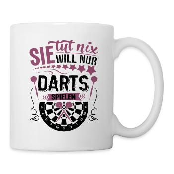 Sie tut nix Sie will nur Dart spielen - Tasse - Weiß - Rechts