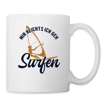 Mir reichts ich geh Surfen Surfer Water Sports - Mug - white - Right