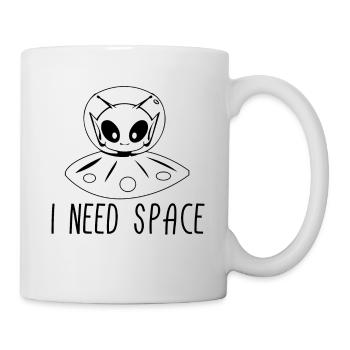 Alien I Need Space Aliens UFO Geschenk - Tasse - Weiß - Rechts