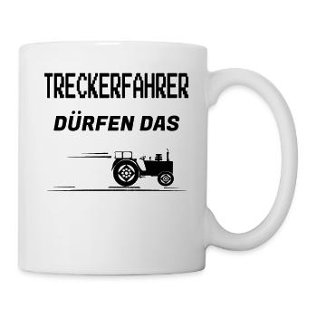 Treckerfahrer dürfen das Traktorfahrer Geschenk - Tasse - Weiß - Rechts