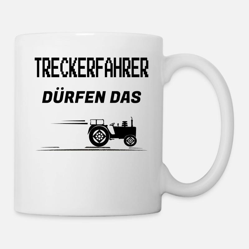 Treckerfahrer dürfen das Traktorfahrer Geschenk - Tasse - Weiß