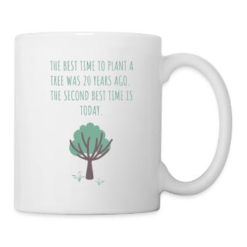 The best time to plant a tree was 20 years ago - Mug - white - Right