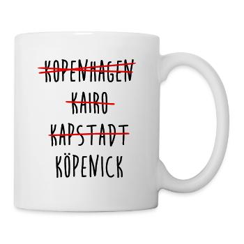 Köpenick - Berlin - Kopenhagen - Kairo - Kapstadt - Tasse - Weiß - Rechts
