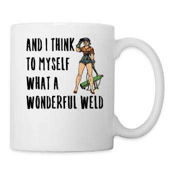 Et je pense à moi-même quelle merveilleuse soudure! - Mug blanc - blanc - Droite