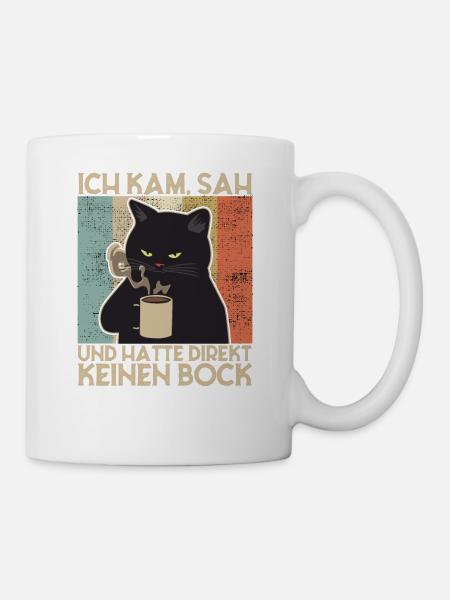 Ich Kam Sah Und Hatte Direkt Keinen Bock! - Tasse - Weiß