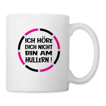 lustige Hullern Hooping Sprüche Geschenk - Tasse - Weiß - Rechts